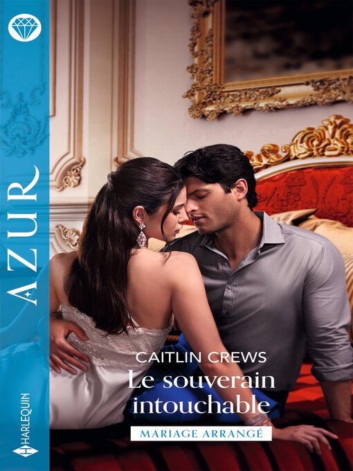 Title details for Le souverain intouchable by Caitlin Crews - Available